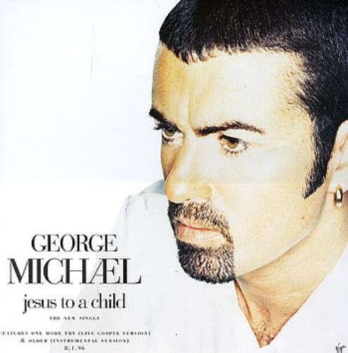 George Michael Jesus To A Child - The New Single UK Promo display